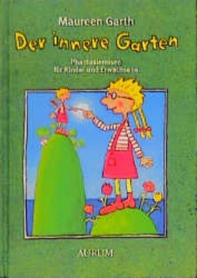 Der innere Garten Garth, Maureen: