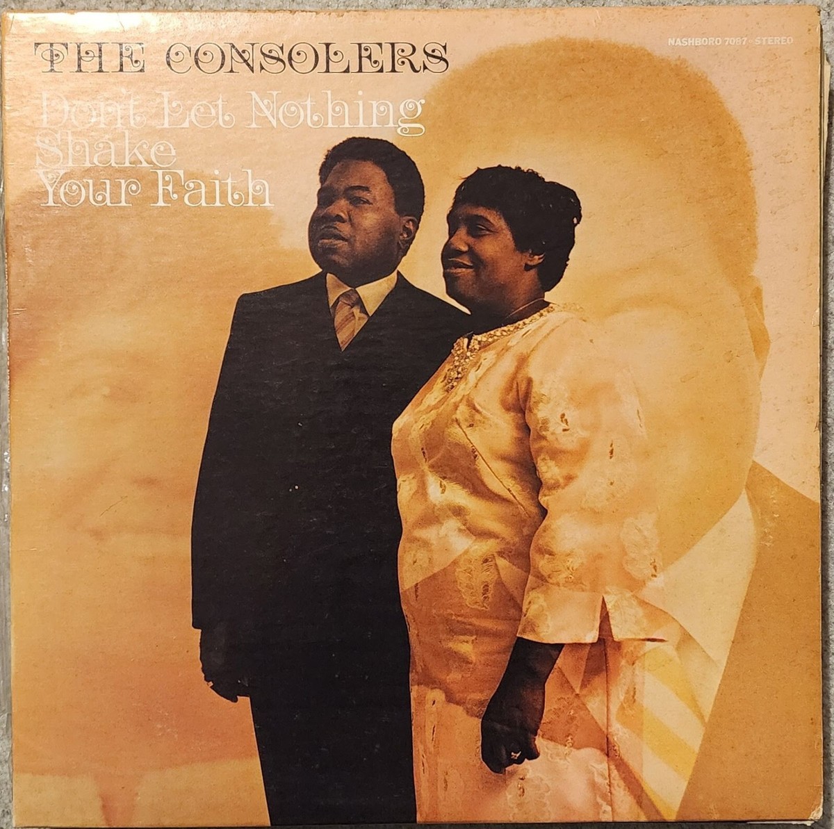 The CONSOLERS: Don't Let Nothing Shake Your Faith 1971