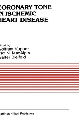 Kupper - Coronary Tone in Ischemic Heart Disease - New hardback or cas - X555z