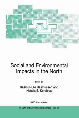 Social and Environmental Impacts in the North: Methods in Evaluation of Socio-Ec