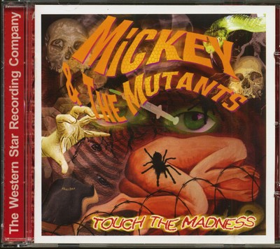 Mickey & The Mutants - Touch The Madness (CD) - Psychobilly