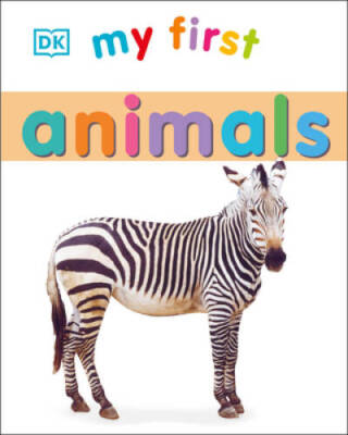 My First Animals (My 1st Board Books) - Board book By DK - VERY GOOD