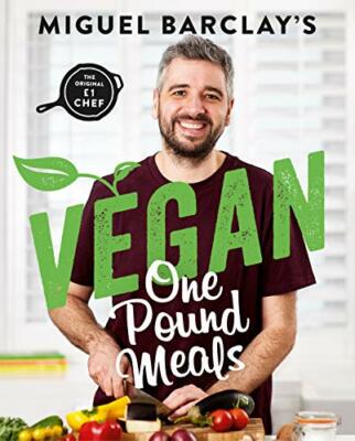 Vegan One Pound Meals: Delicious budget-friendly plant-based recipes all for £,