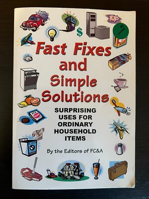 Fast Fixes and Simple Solutions By the Editors of FC&A