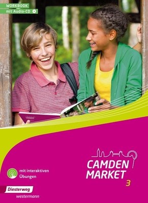 Camden Market 3. Workbook mit Audio-CD und interaktiven Übungen Ausgabe 2013