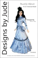 Bustle About Victorian Doll Clothes Sewing Pattern 22" American Model Tonner