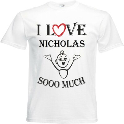 T-Shirt I Love Nicholas für Damen Herren und Kinder ... in der Farbe Weiss
