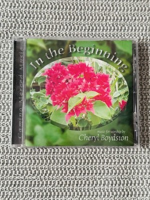 Cheryl Boydston In The Beginning Christian Worship Praise Music CD Brand New