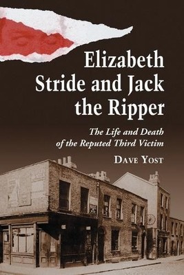 Dave Yost Elizabeth Stride and Jack the Ripper (Paperback) (UK IMPORT)