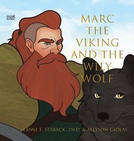Leanne E. Staback | Marc The Viking And The Wily Wolf | Buch | Englisch (2024)