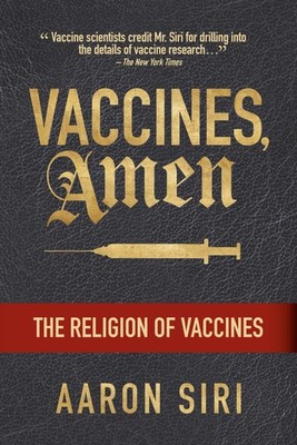 Vaccines  Amen The Religion of Vaccines Paperback by Aaron Siri Z785