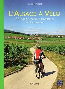 LALSACE A VELO - 33 BALADES DECOUVERTES DU NORD AU... | Buch | Zustand sehr gut