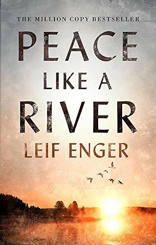Peace Like a River By Leif Enger