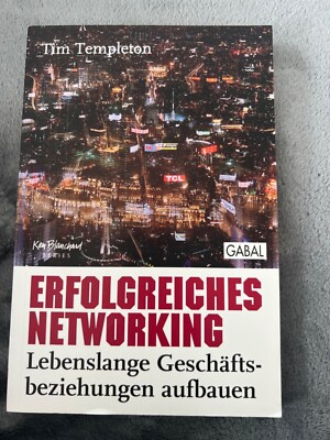 Erfolgreiches Networking Lebenslange Geschäftsbeziehungen aufbauen Tim Templeton