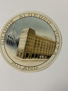 Vintage Italian Travel Label / MILANO Grande Albergo Plaza /Exquisite!   