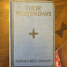 Their Yesterdays by Harold Bell Wright HC 1912 A.L. Burt Co 