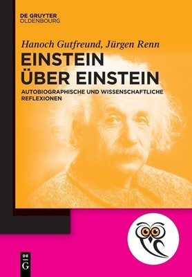 Einstein über Einstein Jürgen Renn