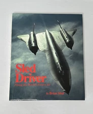 Sled Driver Flying the World's Fastest Jet Brian Shul SIGNED 1st Ed 1991 VG