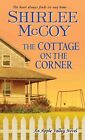 The Cottage on the Corner by Shirlee McCoy (Paperback, 2014)