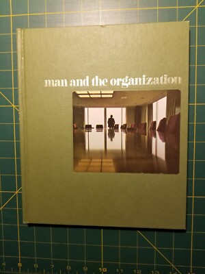 Human Behavior Ser.: Man and the Organization by Rafael Steinberg (1975,...