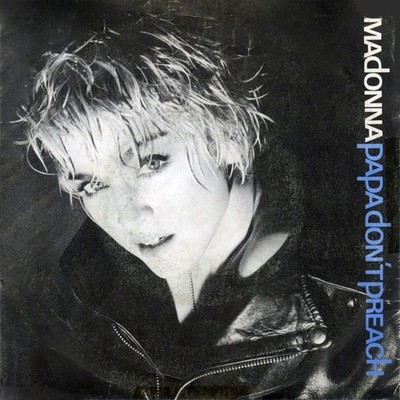 45 7'' Madonna - Papa Don't Preach Italy 1986 Sire - 92 8660-7