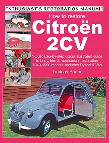 How to restore Citroën 2CV, Enthusiast's Restoration Manual: Your Step-by-step