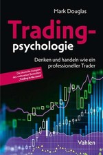 Tradingpsychologie | Mark Douglas | deutsch | Trading in the zone