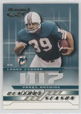 2001 Quantum Leaf Century Season /1000 Larry Csonka #CS-32 HOF