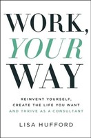 Work, Your Way | Lisa Hufford | Englisch | Taschenbuch | Kartoniert / Broschiert