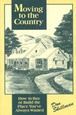 Moving To The Country - Paperback By Skillman, Don - GOOD