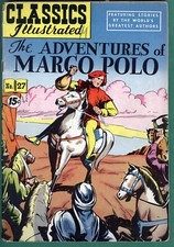 Classics Illustrated No. 27 THE ADVENTURES OF MARCO POLO.  Homer Fleming Illus.