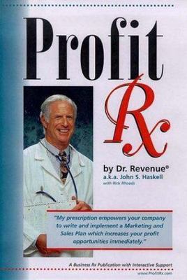 Profit RX: How to Create and Launch an Effective Marketing and Sales Plan fo...