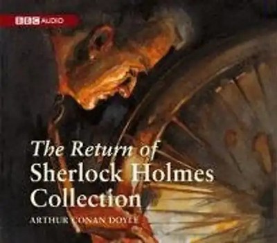 The Return of Sherlock Holmes Collection (BBC Audio) - Doyle, Arthur Conan