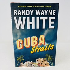 Cuba Straits Randy Wayne White 2015 HC DJ 1st Edition SIGNED