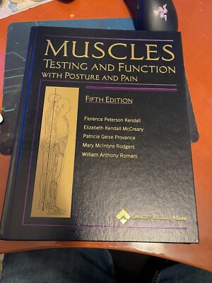 Muscles : Testing and Testing and Function, with Posture and Pain - Like New