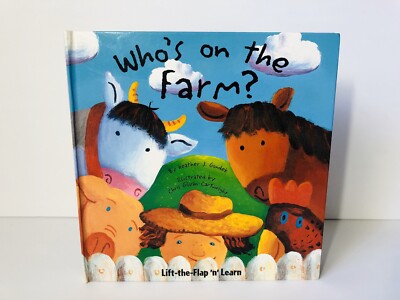 Who's on the Farm? : Lift-the-Flap 'n' Learn Book Heather J Gondek, 2001 NEW!