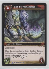 2008 World of Warcraft TCG: Servants of the Betrayer Gok Stromhammer #162