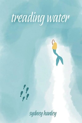 Treading Water Sydney Hanley Taschenbuch Englisch 2024 Trafford Publishing