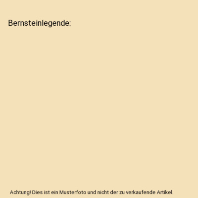 Bernsteinlegende, Komp. v. Buse, Frank