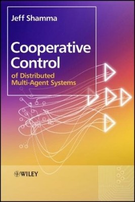 Jeff Shamma Cooperative Control of Distributed Multi-Agent Systems (Hardback)