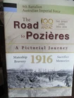 Aust 9th Battalion AIF WW1 The Road to Pozieres A Pictorial Journey﻿﻿ New Book