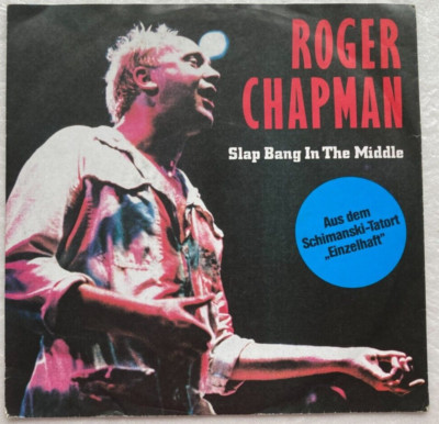Roger Chapman - Slap Bang in the Middle - 7'' near mint