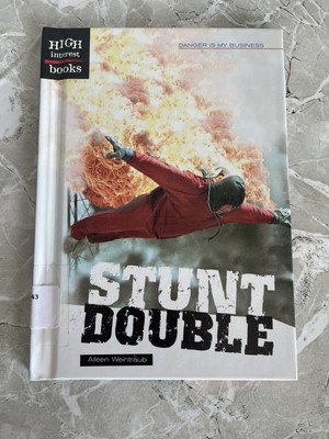 High Interest Bks.: Stunt Double by Aileen Weintraub (2003, Hardcover) - GOOD