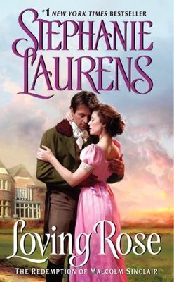Loving Rose: The Redemption of Malcolm Sinclair;- paperback, Laurens, 0062068679
