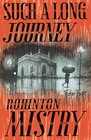 Such a Long Journey by Rohinton Mistry (Paperback, 2009)