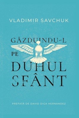 Host the Holy Ghost (Romanian edition) | Vladimir Savchuk | Taschenbuch | 2023