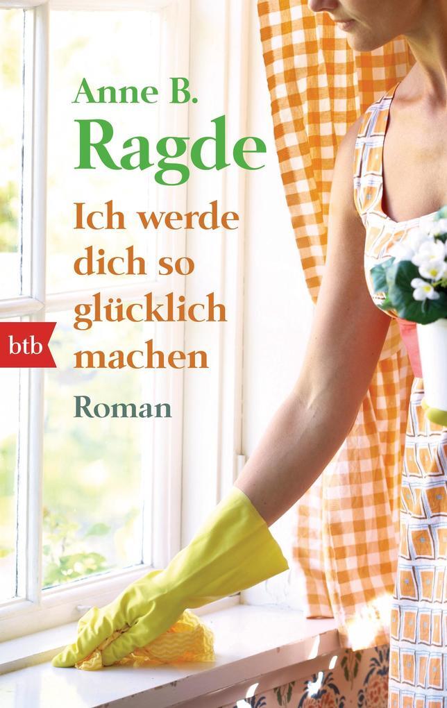 Thumbnail - Ich Werde Dich So Glücklich Machen | Anne B. Ragde | Deutsch
