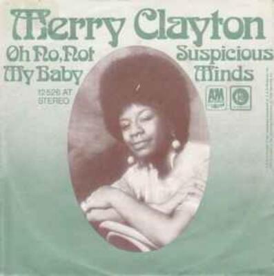 Merry Clayton - Oh No, Not My Baby / Suspicious Minds Vinyl-Single #G2048690