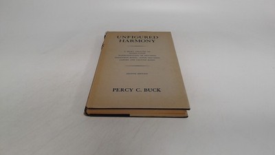 			Unfigured Harmony, Percy C. Buck, Clarendon Press, 1951, Hardcove		
