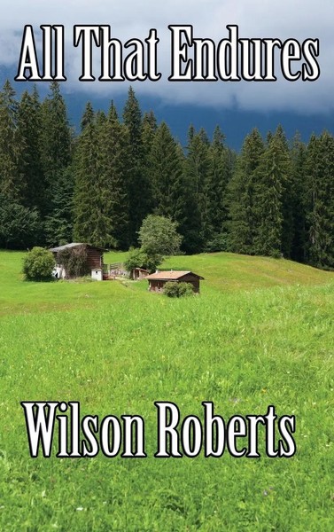 Wilson Roberts | All That Endures | Buch | Englisch (2018) | Gebunden-image
